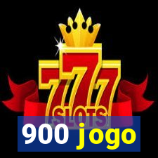 900 jogo